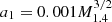 $ a_1=0.001 M_{1.4}^{3/2} $