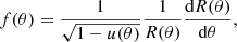 $$ \begin{aligned}&f(\theta ) = \frac{1}{\sqrt{1-u(\theta )}} \frac{1}{R(\theta )}\frac{\mathrm{d}R(\theta )}{\mathrm{d}\theta } , \end{aligned} $$