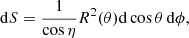 $$ \begin{aligned} \mathrm{d}S= \frac{1}{\cos \eta } R^2(\theta )\mathrm{d}\cos \theta \, \mathrm{d}\phi , \end{aligned} $$