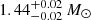 $ {1.44^{+0.02}_{-0.02}}\,{{{M}_{\odot}}} $