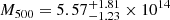 $ M_{500}=5.57^{+1.81}_{-1.23}\times 10^{14} $