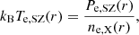 $$ \begin{aligned} k_{\rm B}T_{\rm e,SZ}(r)=\frac{P_{\rm e,SZ}(r)}{n_{\rm e,X}(r)}, \end{aligned} $$