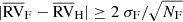 $ |\overline{\mathrm{RV}}_{\mathrm{F}} - \overline{\mathrm{RV}}_{\mathrm{H}}| \ge 2 \; \sigma_{\mathrm{F}}/\sqrt{N_{\mathrm{F}}} $