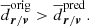 $$ \begin{aligned} \overline{d}_{\boldsymbol{r}/\boldsymbol{v}}^{\mathrm{orig}} > \overline{d}_{\boldsymbol{r}/\boldsymbol{v}}^{\mathrm{pred}} . \end{aligned} $$