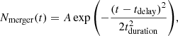 $$ \begin{aligned} N_{\rm merger}(t)=A \exp {\left(-\frac{(t-t_{\rm delay})^2}{2t_{\rm duration}^2} \right)}, \end{aligned} $$