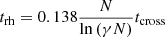 $$ \begin{aligned} t_{\rm rh}=0.138\frac{N}{\ln {(\gamma N)}}t_{\rm cross} \end{aligned} $$