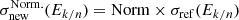 $$ \begin{aligned}&\sigma ^\mathrm{Norm.}_{\rm new}(E_{k/n}) = \mathrm{Norm} \times \sigma _{\rm ref}(E_{k/n}) \end{aligned} $$