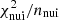 $ \chi^2_{\rm nui}/{n_{\rm nui}} $