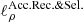 $ \ell _\rho ^{{\rm{Acc}}{\rm{. Rec}}{\rm{.}}\& {\rm{Sel}}{\rm{.}}} $