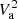 $ V_{\rm a}^2 $