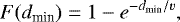 \begin{equation*} F(d_{\textrm{min}}) = 1 - e^{-d_{\textrm{min}}/v} ,\end{equation*}