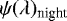 $\psi(\lambda)_{\textrm{night}}$