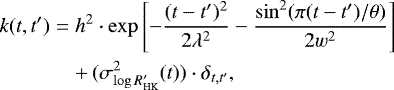 \begin{eqnarray*}k(t, t^{\prime}) &=& h^2\cdot\exp\left[-\frac{(t-t^{\prime})^2}{2\lambda^2} - \frac{\sin^{2}(\pi(t-t^{\prime})/\theta)}{2w^2}\right] \nonumber \\ &&&#x002B;\, (\sigma^{2}_{\log {R}^{\prime}_{\textrm{HK}}}(t))\cdot\delta_{t, t^{\prime}}, \end{eqnarray*}