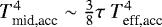 $T^4_{\textrm{mid,acc}} \sim \frac{3}{8} \tau \ T^4_{\textrm{eff,acc}}$