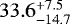 $33.6^{&#x002B;7.5}_{-14.7}$