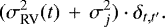 \begin{equation*}(\sigma^{2}_{\textrm{RV}}(t)\,&#x002B;\,\sigma_{j}^{2})\cdot\delta_{t, t^{\prime}}. \end{equation*}