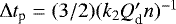 $\Delta t_{\textrm{p}} = (3/2) (k_{2} Q^{\prime}_{\textrm{d}} n)^{-1}$