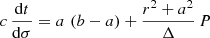 $$ \begin{aligned}&c\,\frac{\mathrm{d}t}{\mathrm{d}\sigma } = a \, \left(b - a \right) + \frac{r^2+a^2}{\Delta } \, P \end{aligned} $$