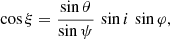 $$ \begin{aligned} \cos \xi = \dfrac{\sin \theta }{\sin \psi } \, \sin i \, \sin \varphi , \end{aligned} $$