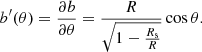 $$ \begin{aligned} b^{\prime }(\theta )=\dfrac{\partial b}{\partial \theta }= \dfrac{R}{\sqrt{1-\frac{R_{\rm s} }{R}}} \cos \theta . \end{aligned} $$