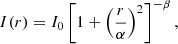 $$ \begin{aligned} I(r) = I_0\left[1+\left(\frac{r}{\alpha }\right)^2\right]^{-\beta }, \end{aligned} $$