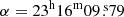 $ \alpha=23^{\mathrm{h}}16^{\mathrm{m}}09{{\overset{\text{ s}}{.}}}79 $