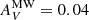 $ A_{V}^{\mathrm{MW}} = 0.04 $