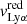 $ \mathit{v}^{\mathrm{red}}_{\mathrm{Ly}\alpha} $