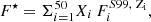 $$ \begin{aligned} F^\star = \Sigma _{i=1}^{50}{X_i \, F^{S99,\ \mathrm{Z_i}}_i}, \end{aligned} $$