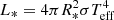 $ L_{\ast}=4\pi R_\ast^2\sigma T_{\rm eff}^4 $