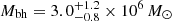 $ M_{\mathrm{bh}} = 3.0^{+1.2}_{-0.8} \times 10^{6}\,M_{\odot} $