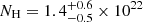 $ N_{\mathrm{H}} = 1.4^{+0.6}_{-0.5} \times10^{22} $