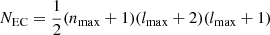 $ N_{\mathrm{EC}}=\frac{1}{2}(n_{\mathrm{max}}+1)(l_{\mathrm{max}}+2)(l_{\mathrm{max}}+1) $