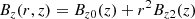 $$ \begin{aligned}&B_z(r,z)=B_{z0}(z)+r^2B_{z2}(z)\end{aligned} $$