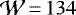 $\mathcal{W}\,{=}\,134$