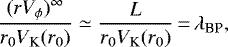 \begin{equation*} \frac{(r V_{\phi})^{\infty}}{r_0 V_{\textrm{K}}(r_0)} \simeq \frac{L}{r_0 V_{\textrm{K}}(r_0)}\,{=}\,\lambda_{\textrm{BP}},\end{equation*}