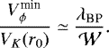 \begin{equation*} \frac{V_{\phi}^{\textrm{min}}} {V_{K}(r_0)} \simeq \frac{\lambda_{\textrm{BP}}}{\mathcal{W}}.\end{equation*}
