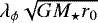 $\lambda_{\phi} \sqrt {GM_{\star} r_0}$