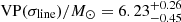 $ \mathrm{VP}(\sigma_{\mathrm{line}}) / M_{\odot} = 6.23^{+0.26}_{-0.45} $