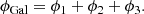 $$ \begin{aligned} \phi _{\rm Gal} = \phi _{1} + \phi _{2} + \phi _{3}. \end{aligned} $$