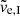 $ \tilde{v}_{\mathrm{e,I}} $