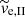 $ \widetilde{v}_{\mathrm{e,II}} $