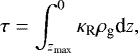 \begin{equation*} \tau = \int_{z_{\textrm{max}}}^0 \kappa_{\textrm{R}} \rho_{\textrm{g}} \textrm{d}z, \end{equation*}