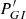 $ {P_{GI}^\prime} $