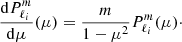 $$ \begin{aligned} \frac{\mathrm{d} P_{\ell _i}^{m}}{\mathrm{d} \mu } (\mu ) = \frac{m}{1 -\mu ^2} P_{\ell _i}^{m}(\mu )\cdot \end{aligned} $$