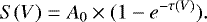 \begin{equation*}S(V) = A_{0} \times (1-e^{-\tau(V)}).\vspace*{-3pt} \end{equation*}
