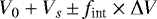 \begin{equation*}V_{0} &#x002B; V_{s} \,{\pm}\, f_{\textrm{int}} \times \Delta V \end{equation*}