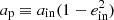 $ a_{\rm p}\equiv a_{\rm in}(1-e^2_{\rm in}) $