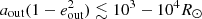 $ a_{\rm out}(1-e_{\rm out}^2) \lesssim 10^3-10^4R_{\odot} $