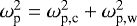 $\omega_{\textrm{p}}^2 = \omega_{\textrm{p,c}}^2&#x002B;\omega_{\textrm{p,w}}^2$